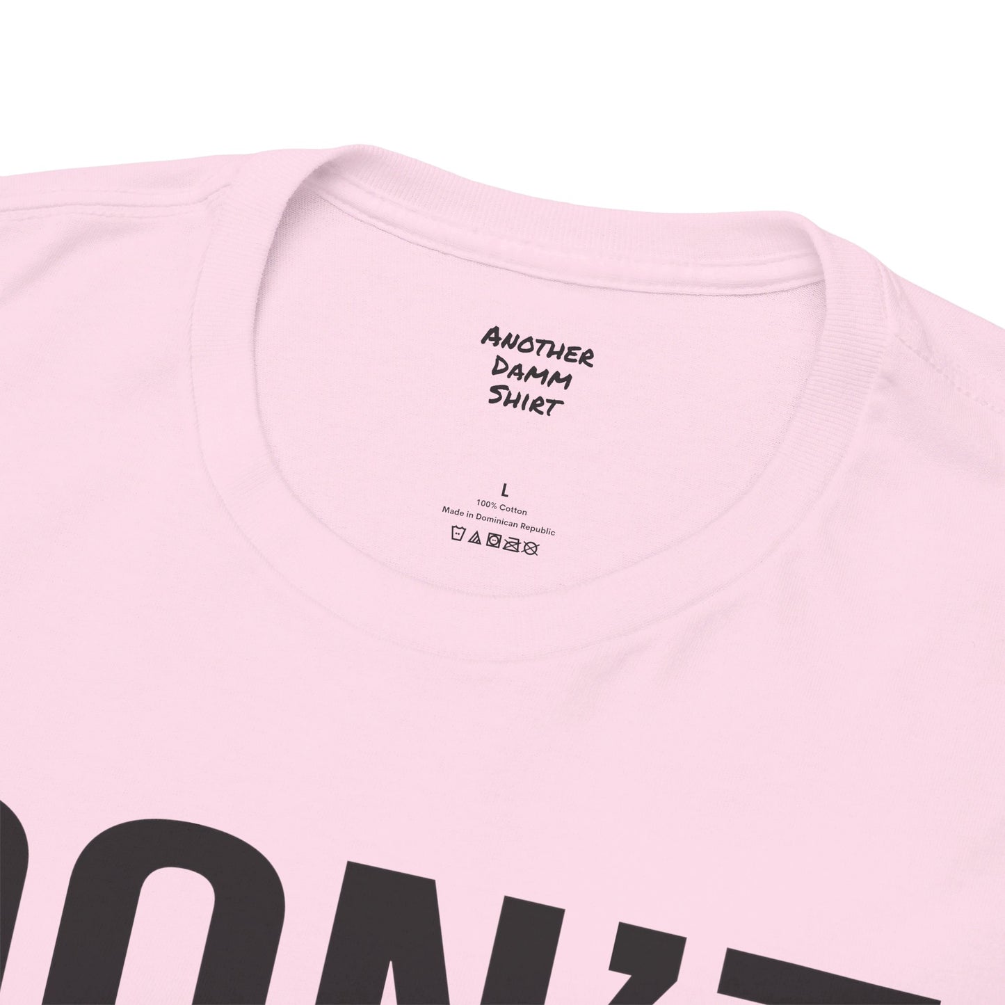 BOLD Don't Be A Karen = Unisex Heavy Cotton Tee