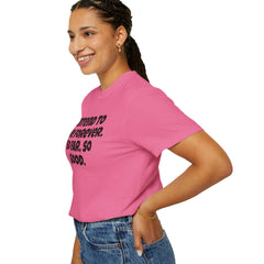 I Intend To Live Forever, Comfort Colors Unisex Garment-Dyed T-shirt