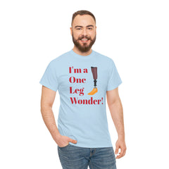 I'm A One Leg Wonder - Unisex Garment-Dyed T-shirt