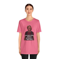 Funny Hob-Knockers Wade Collins Quote Tee