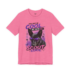 Scout Cool Dog T-Shirt — "You May Be Cool... But You're Not Scout Cool" Graphic Tee