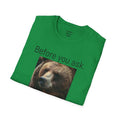 Before You Ask. Yes, it was a Grizzly Bear! / As an amputee it is a funny joke and conversation starter / Unisex T Shirt