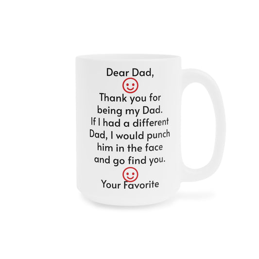 To My Dad - Ceramic Mugs (11oz\15oz\20oz)