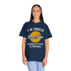 F-14 Tomcat T-Shirt — "Because 2nd Place Is For MiGs" Military Pilot Tee