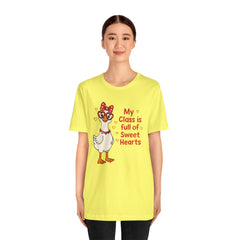 Teacher Valentine T-Shirt — "My Class Is Full of Sweet Hearts" Cute Duck Design