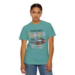 Funny Trainwreck T-Shirt - I'm Not Always a Train Wreck, Just Kidding, Toot Toot!