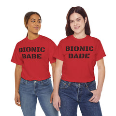 BIONIC BABE Amputee Humor   - Unisex Heavy Cotton Tee