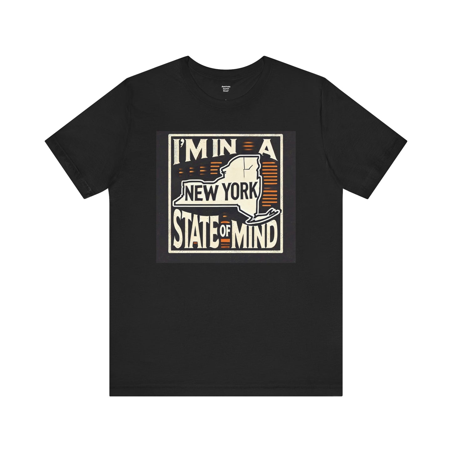 I'm In A New York State Of Mind - Graphic Unisex Jersey Short Sleeve Tee