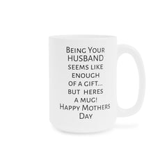 Wife humor mug, funny wife gift, gift from husband, unique wife gift, coffee lover, humorous mug, Mothers Day, present for wife, mom fun mug