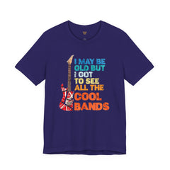 Vintage Rock Band Graphic Tee - 'I May Be Old, But I Got to See All the Cool Bands'