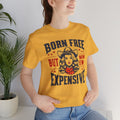 Born To Be Free Now I am Expensive, Cowgirl Graphic, Unisex Jersey Short Sleeve Tee