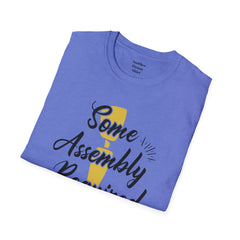 Some Assembly Required - Unisex T Shirt,Amputation Awareness,Limb Loss Awareness,Gift For Her,Gift For Him,Leg Amputee,Arm Amputee