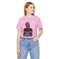 Funny Hob-Knockers Wade Collins Quote Tee