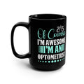 Optometrist Funny Quote  Mug