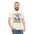 True Story I Was Attacked By A Polar Bear - Unisex Garment-Dyed T-shirt