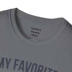 My Favorite People Call Me Papa Unisex Softstyle T-Shirt A unique gift for Papa for Fathers Day, Birthday or Any Day of the year.