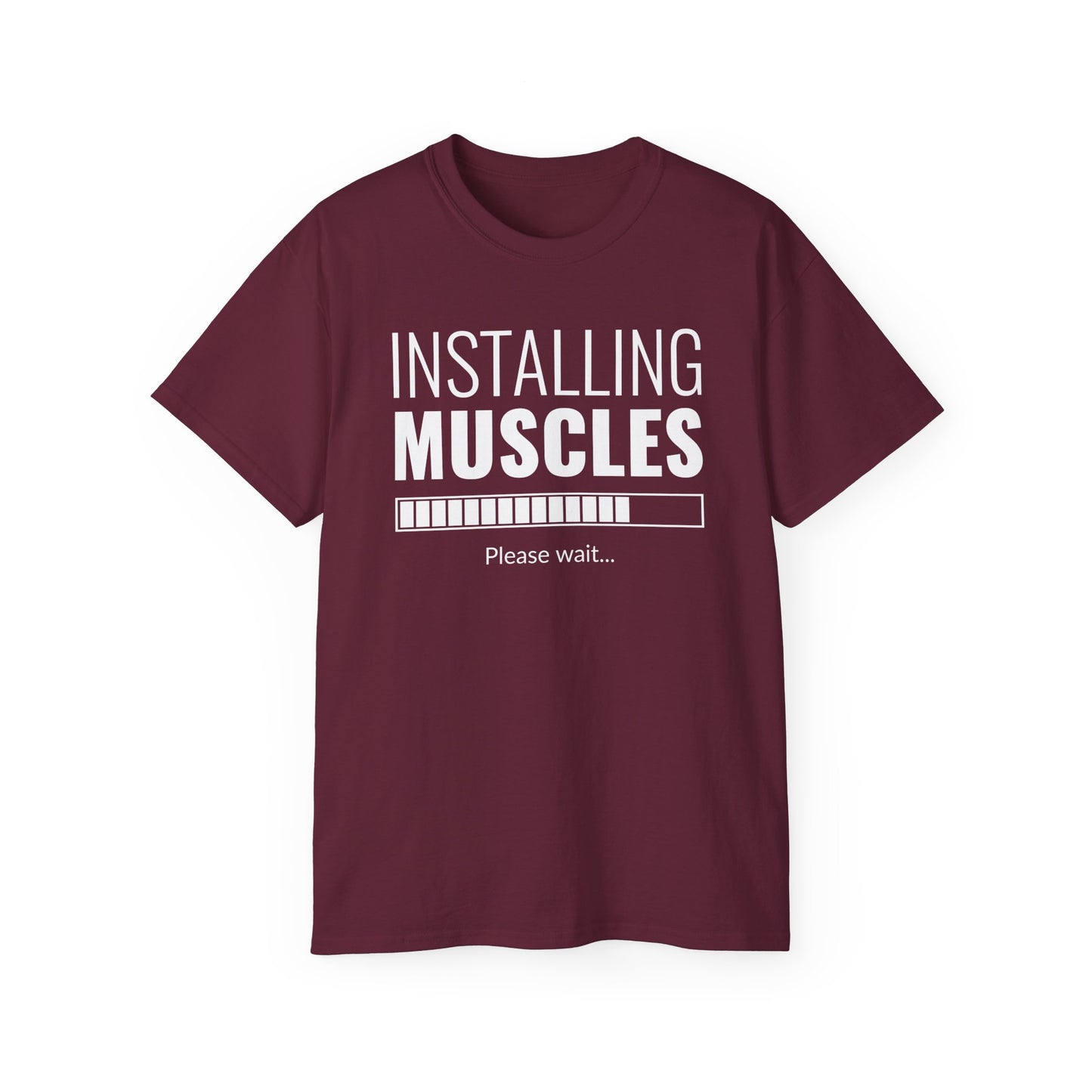 Installing Muscles Please wait, Graphic Unisex Ultra Cotton Tee