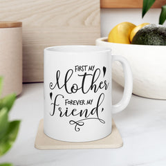 Mother Friend Ceramic Mug — 'Mother Friend' Script Coffee Mug, Gift for Moms