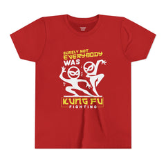 Fun Youth Tee - "Surely Not Everybody Was Kung Fu Fighting"