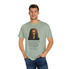 Isaac Newton Quote T-Shirt — "Gravity wasn't my idea" Scientific Humor Tee