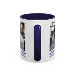 Jim Halpert Quote, 11oz Accent Coffee Mug