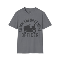 Lawn Enforcement Officer Unisex Softstyle T-Shirt What a unique gift idea for Fathers Day Birthday or any time of the year