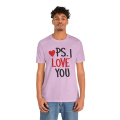 PS I LOVE YOU - Unisex Jersey Short Sleeve Tee