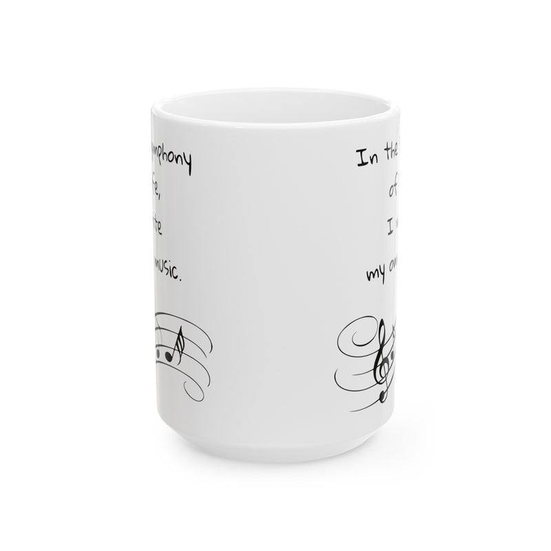 Music quote mug, life symphony mug