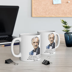 Eli Wiesel quote - 11oz or 15oz white mug
