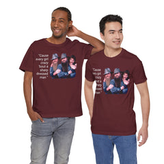 Cause every girl crazy 'bout a sharp-dressed man - Graphic Unisex T Shirt