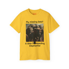 My Missing Limb? It Was Stampeding Elephants! - Unisex Ultra Cotton Tee | Leg Amputee, Limb Awareness, Amputee Gag, Arm Amputee, Amputee Fun