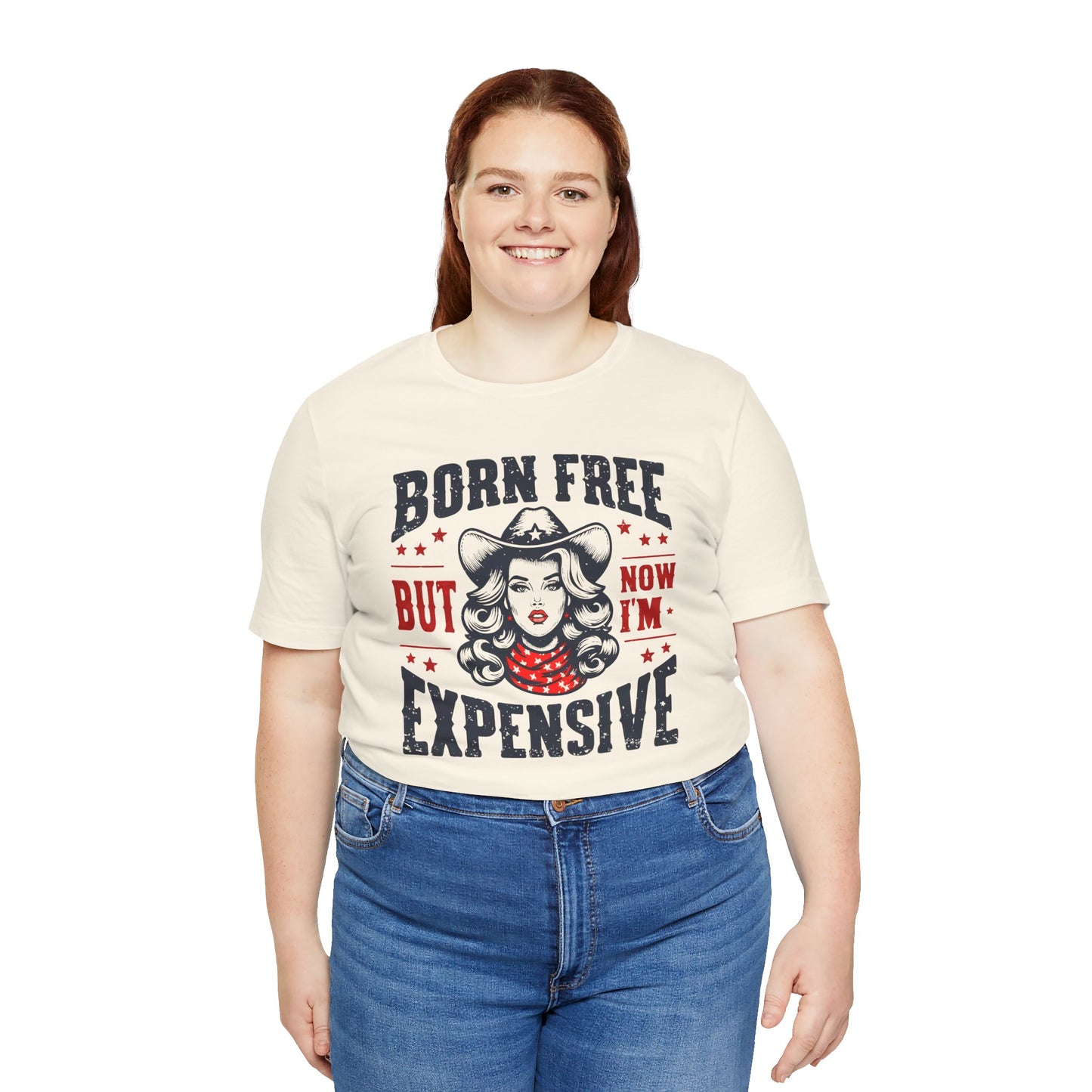 Born To Be Free Now I am Expensive, Cowgirl Graphic, Unisex Jersey Short Sleeve Tee