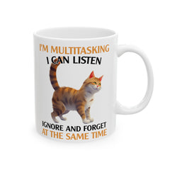 Funny Cat graphic mug, multitasking sarcastic cat, ceramic cat mug, 11oz, 15oz, cat lover gift, gift for her, Cat Mamma, animal lover gift,
