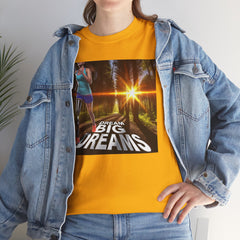 Amputee Dream Big Dreams  - Unisex Heavy Cotton Tee