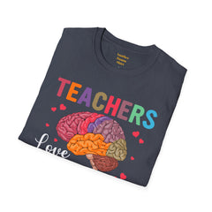 TEACHERS LOVE BRAINS! / Great gift idea! / Educator / School Days / Unisex T Shirt