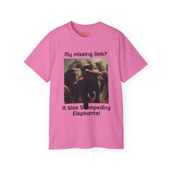 My Missing Limb? It Was Stampeding Elephants! - Unisex Ultra Cotton Tee | Leg Amputee, Limb Awareness, Amputee Gag, Arm Amputee, Amputee Fun