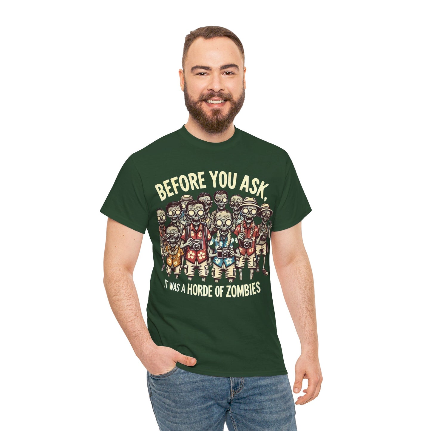 Before You Ask It Was A Horde Of Zombies - Unisex Garment-Dyed T-shirt