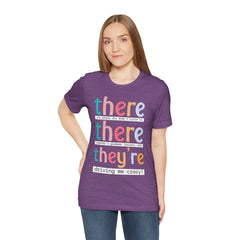 Grammar Teacher T-Shirt — "There, Their, They're" Funny Teacher Tee