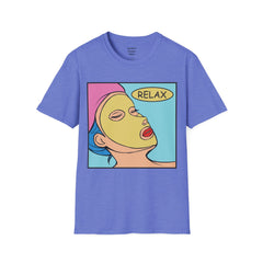 RELAX Pop Art Woman getting a SPA treatment Unisex Softstyle T Shirt  Must have T Shirt if going to the Beauty Palor or Spa