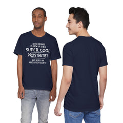 Prosthetist Quote T-Shirt — "Super Cool Prosthetist" Graphic Tee