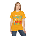 Dear Parents. Tag You're It, Love Teachers Unisex Ultra Cotton Tee