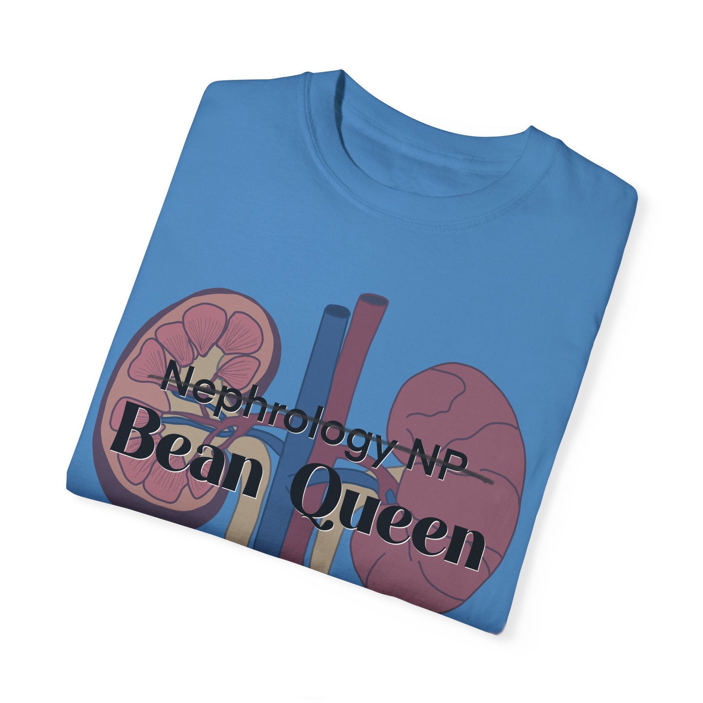 Nephrology NP Bean Queen, Graphic Unisex Garment-Dyed T-shirt