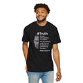 Malcolm X Quote Unisex Garment-Dyed T-Shirt - #Truth Freedom Message