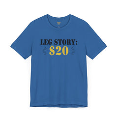 Leg Amputee Funny Quote - Unisex Short Sleeve Tee | Amputee Humor,Leg Amputee,Gift For Him,Gift For Her,Limb Awareness,Unique Amputee Gift