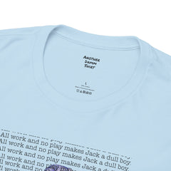 The Shining Movie Quote - Unisex Heavy Cotton Tee