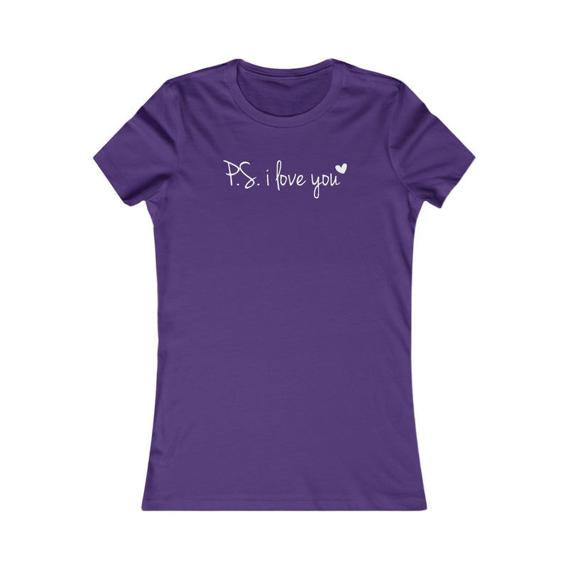 PS I LOVE YOU - Women's Favorite Tee