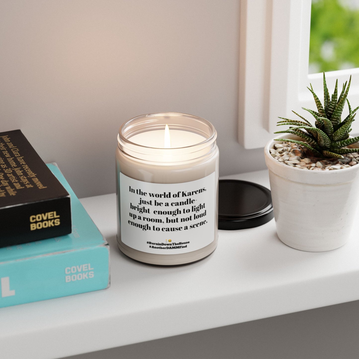 Funny Don't Be A Karen - Soy Candle