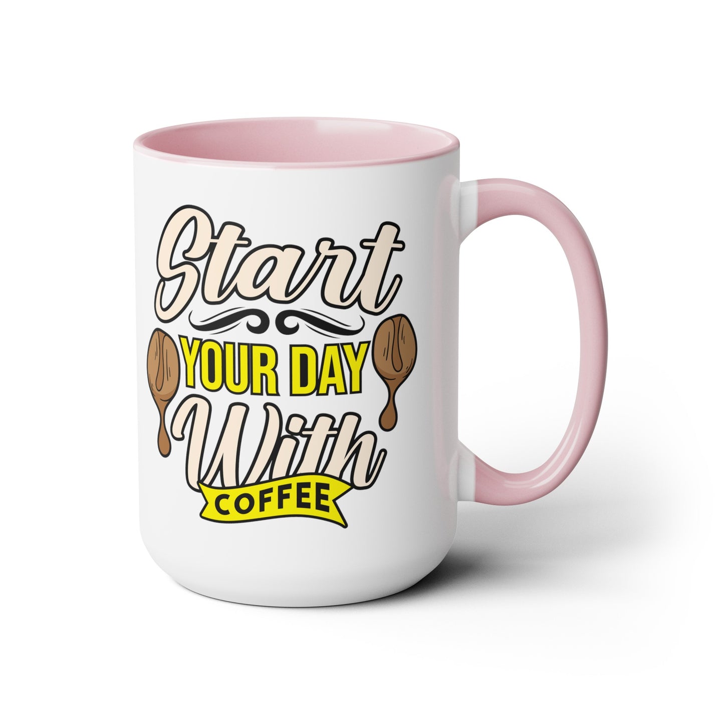 Start Your Day With Coffee Quote, Two-Tone 15 oz Coffee Mug