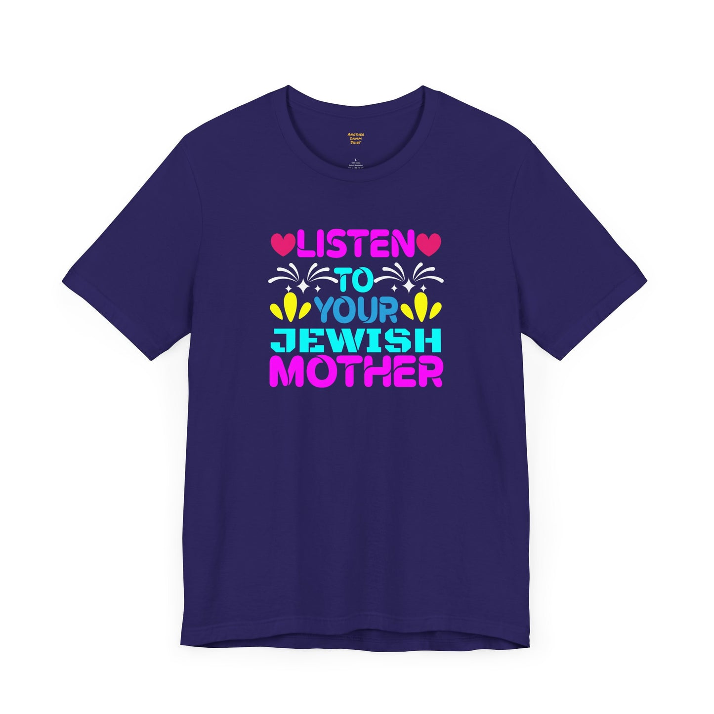 Listen To Your Jewish Mother - Unisex Jersey Short Sleeve Tee