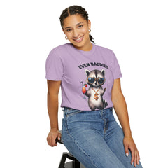 Even Baddies Get Saddies, Raccoon Comfort Colors Shirt